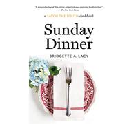 Sunday Dinner: A Savor the South Cookbook (Savor the South Cookbooks)