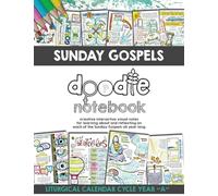 Sunday Gospels Doodle Notes (Year A in Liturgical Cycle): A Creative Interactive Way for Students to Doodle Their Way Through The Gospels All Year (Liturgical Cycle Year A)