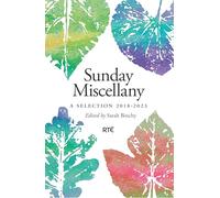 Sunday Miscellany - A Selection 2018-2023