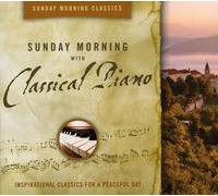 Sunday Morning Classical Piano: Peaceful Day / Various