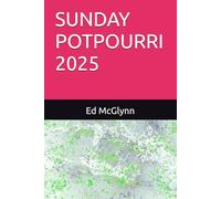 SUNDAY POTPOURRI 2025