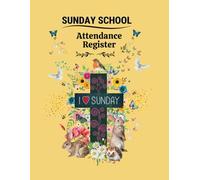 sunday school attendance register: sunday school logbook - attendance record book