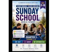 Sunday School • Bible Study ILLUMINATED WITNESS Expositor - Ages 11-18