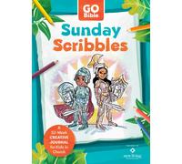 Sunday Scribbles : A 52-W reative Journal for Kids in Church