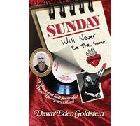 Sunday Will Never Be the Same: A Rock & Roll Journalist Opens Her Ears to God