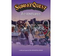 SundayQuest Adventures: Volume 9: Quests 97 - 108