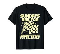Sundays Are For Racing Design for a Race Car Driver T-Shirt