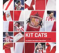 Sunderland AFC's Kit Cats: SAFC's Stadium of Light Kit Story