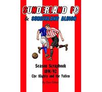 Sunderland F.C./Sunderland Albion Season Scrapbook 1891/92: The Mighty and the Fallen