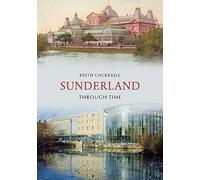 Sunderland Through Time
