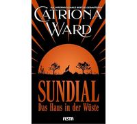 Sundial - Das Haus in der Wüste: Thriller