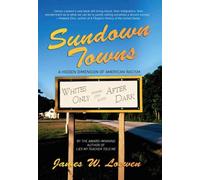 Sundown Towns: The Hidden Dimension of Segregation in America
