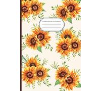 Sunflower Composition Notebook | 100 pages | 6x9 inch size | Lined with field | for everyone - seniors, adults or kids!: For flower lovers!