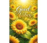 Sunflower Notebook: Bright Floral Journal for Writing, Notes, and Everyday Ideas