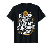 Sunflower Please Don't Take My Sunshine Away T-Shirt