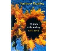 Sunflower Recycling: 10 Years in the Making, 1995-2005 (Dublin, Ireland)