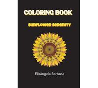 Sunflower Serenity: Coloring Book