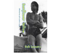 Sunflower Yellow: Memories of a Latin Lover