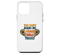 Sunflowers Padel Coach You Don't Scare Me I Coach Girls Case for iPhone 12 mini