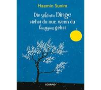 Sunim, H: Schonen Dinge Siehst Du Nur, Wenn Du Langsam Book NEW
