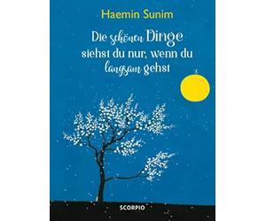 Sunim, H: Schonen Dinge Siehst Du Nur, Wenn Du Langsam Book NEW