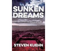 Sunken Dreams: 1 (Jake Caine Archaeology Mystery)