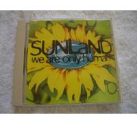 Sunland - We Are Only Human / Juliet