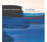 Sunleif Rasmussen: Andalag: Solo and Ensemble Works