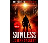 Sunless: A Post Apocalyptic Thriller (Dark Skies: A Kerrigan Survival Saga)