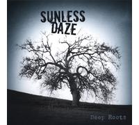 Sunless Daze - Deep Roots