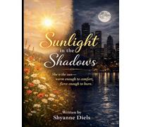 Sunlight In The Shadow's