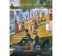 Sunlight on the River: Poems About Paintings, Paintings About Poems