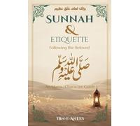 Sunnah & Manners Following the Beloved ﷺ
