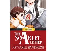 SunNeko Lee - Manga Classics: The Scarlet Letter (Hard Cover) (MANGA CLASSICS: HARD COVER, 3)