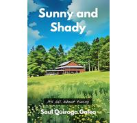 Sunny and Shady: It's all about timing