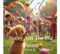 Sunny And The Big Parade (Sunny's Adventures)