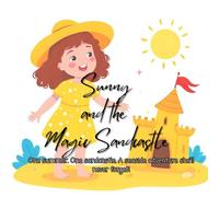 Sunny and the Magic Sandcastle: A Magical Summer Adventure Picture Story Book for Kids