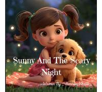 Sunny And The Scary Night (Sunny's Adventures)