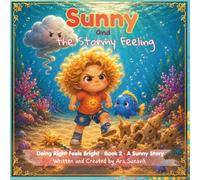 Sunny and the Stormy Feeling (Doing Right feels Bright)