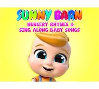 Sunny Barn - Nursery Rhymes & Sing Along Baby Songs