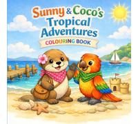 Sunny & Coco's Tropical Adventures Coloring book: Beach, Forest & Underwater Coloring Book for Kids Ages 4-8