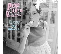 SUNNY DAY SERVICE - Popcorn Ballads [VINYL]