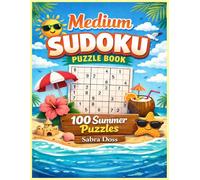 Sunny Day Sudoku: Medium Level: 100 Relaxing Puzzles for Everyday Fun