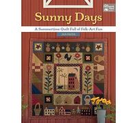 Sunny Days: A Summertime Quilt Full of Folk-Art Fun