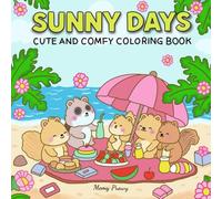 Sunny Days: Cute and Comfy Coloring Book for Summer That Features Relaxing Illustrations of Beach Days (Feel Good & Joy Coloring)