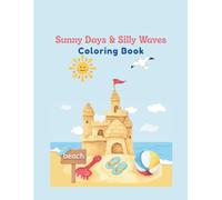 Sunny Days & Silly Waves Coloring Book