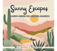 Sunny Escapes: 40 Relaxing Nature Scenes for Mindful Coloring (8.5 x 8.5) | Coloring Book for Adults & Teens | Great for Markers, Gel Pens & Colored Pencils