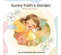Sunny Faith's Garden: Where Love Grows
