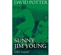 Sunny Jim Young - Celtic Legend