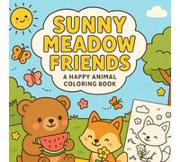 Sunny Meadow Friends: a happy coloring book (Animal Friends)